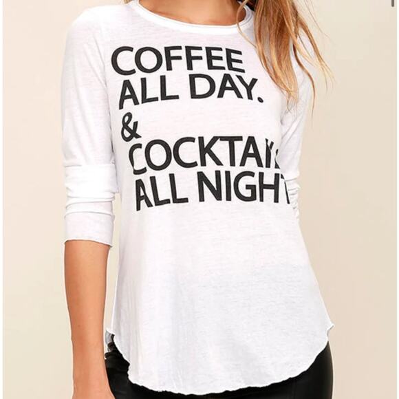 Chaser Burnout Tee Small Coffee All Day & Cocktail All Night Long Sleeve Graphic - Picture 1 of 11